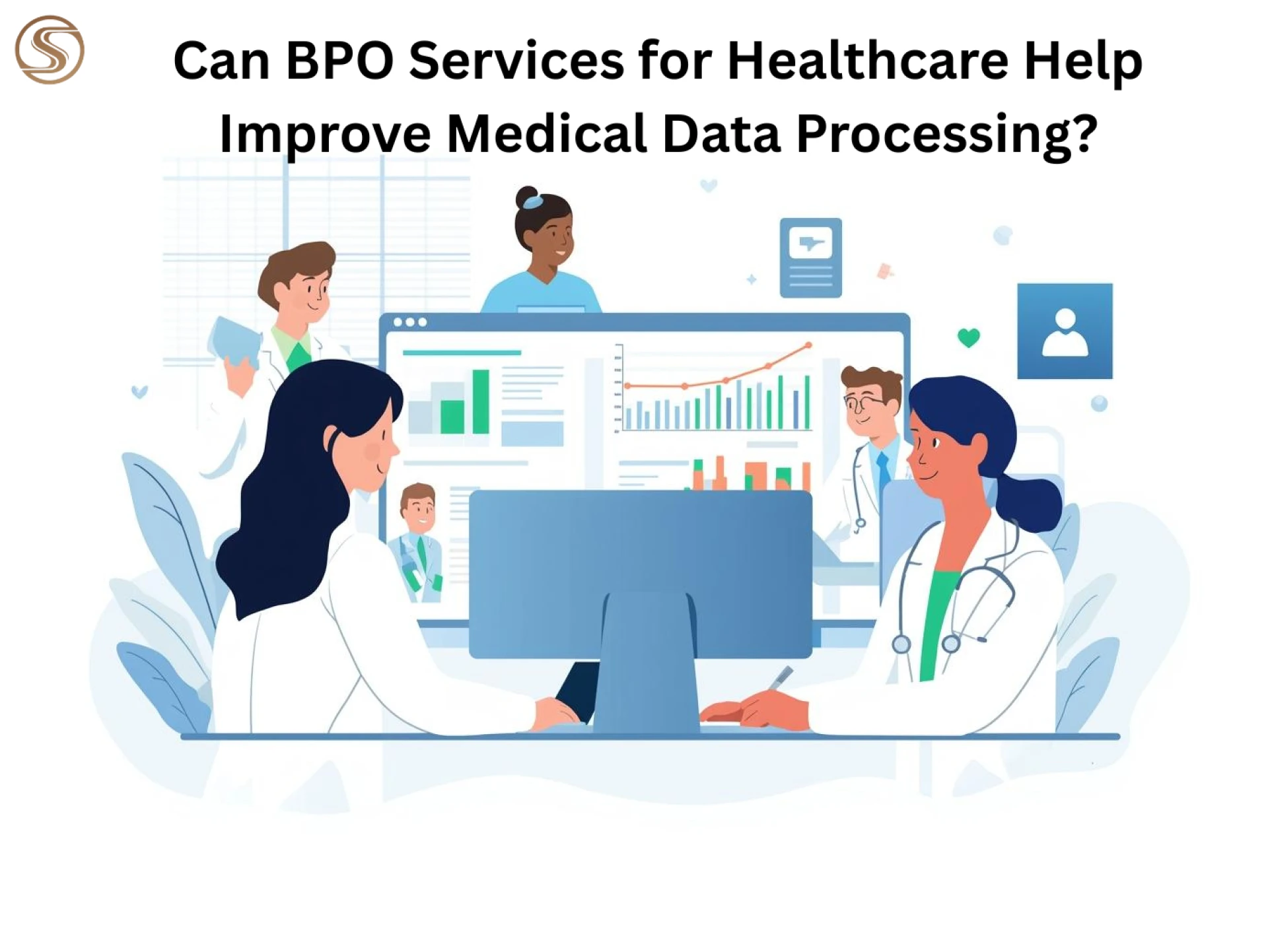 Can BPO Services for Healthcare Help Improve Medical Data Processing?