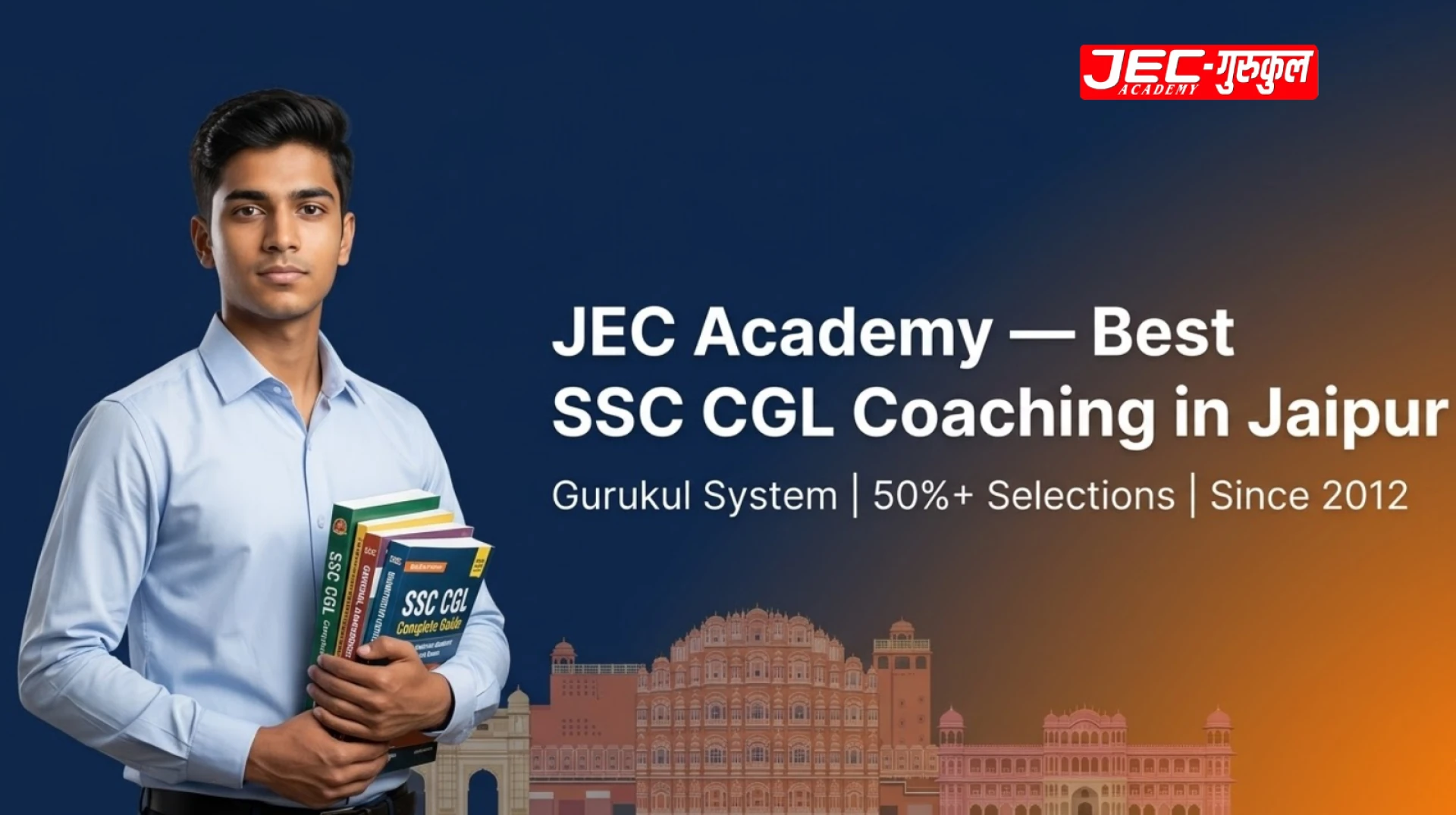 Best SSC CGL Coaching in Jaipur — Why 5000+ Aspirants Chose JEC Academy