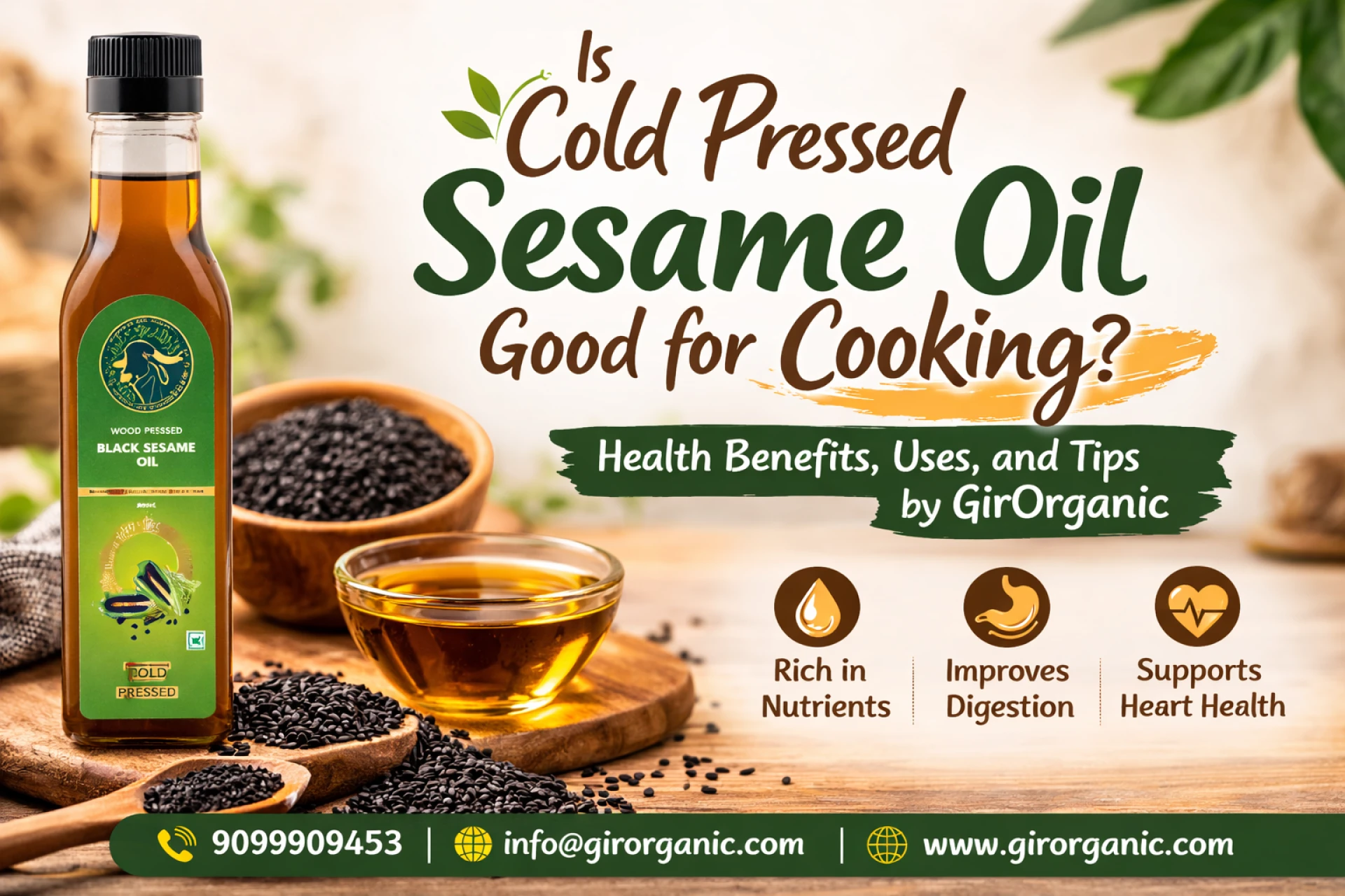 Is Cold Pressed Sesame Oil Good for Cooking? Health Benefits, Uses, and Tips by GirOrganic
