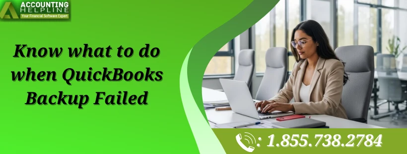 Stepwise Guide to Fix QuickBooks Backup Failed