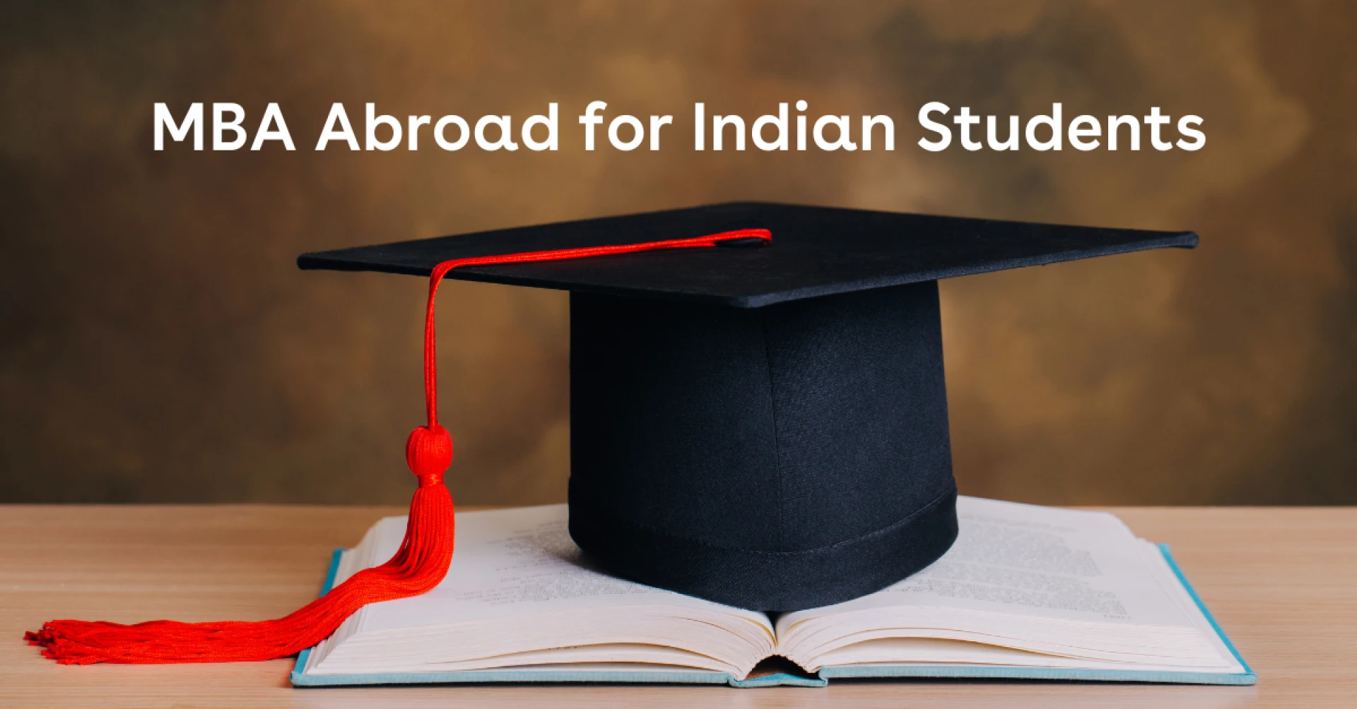 MBA Abroad in 2026: FAQs Answered for International Students
