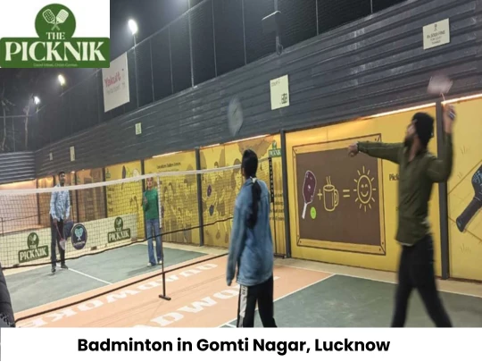 Badminton in Gomti Nagar – Enjoy Indoor Sports and Fun at The Picknik