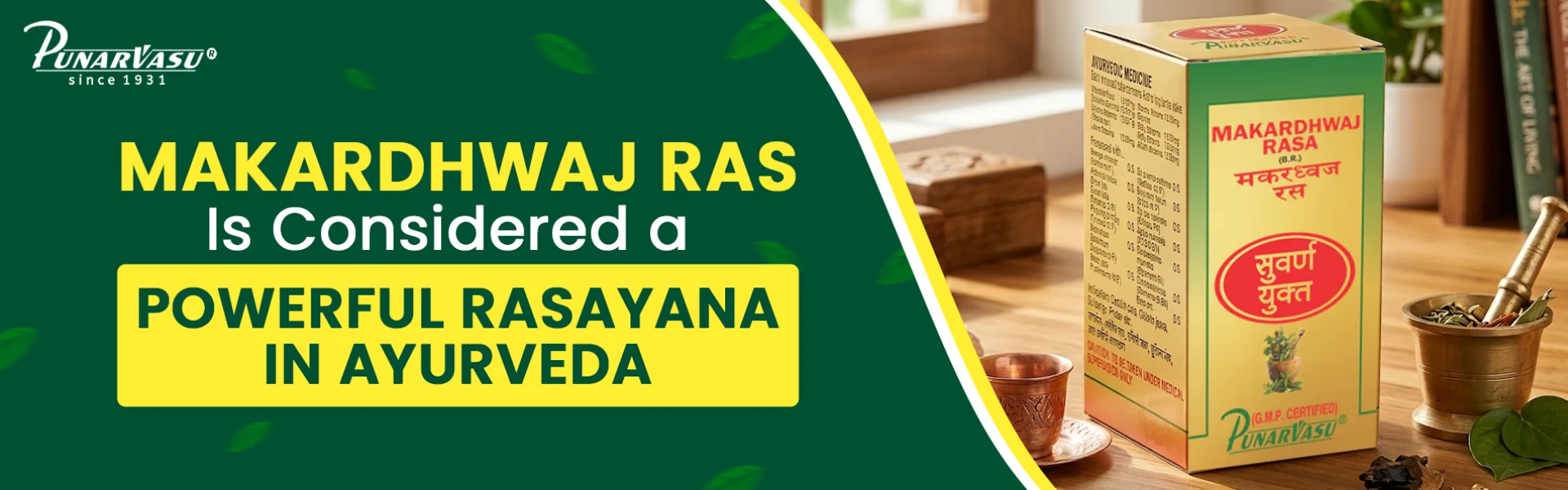 Why Makardhwaj Ras Is Considered a Powerful Rasayana in Ayurveda