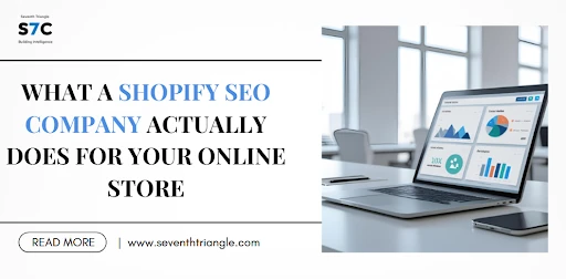What a Shopify SEO Company Actually Does for Your Online Store