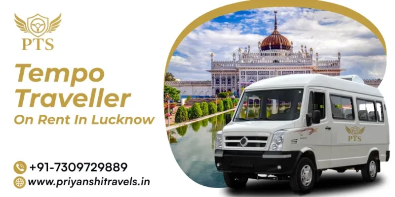 Tempo Traveller Hire in Lucknow – Comfortable Travel for Groups