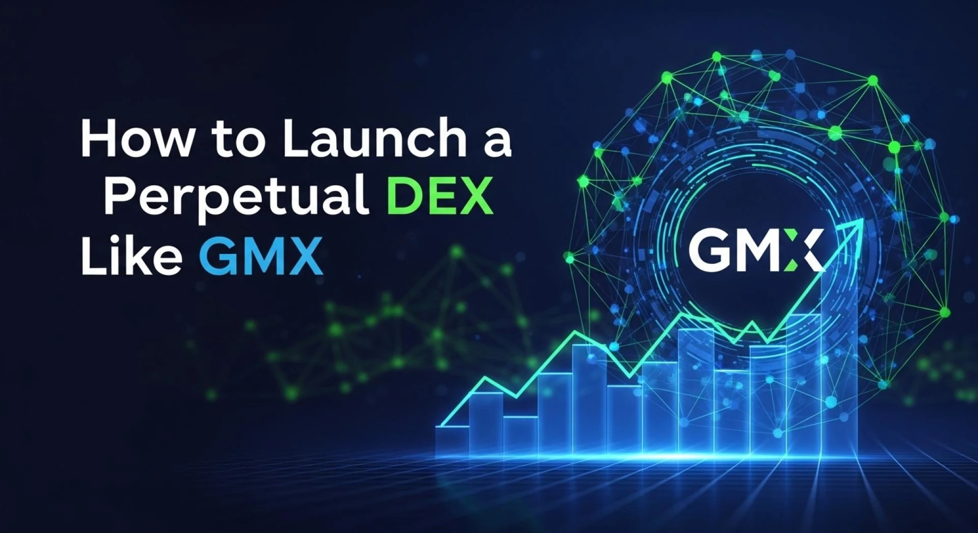 GMX Clone Script: How to Launch a Perpetual DEX Like GMX