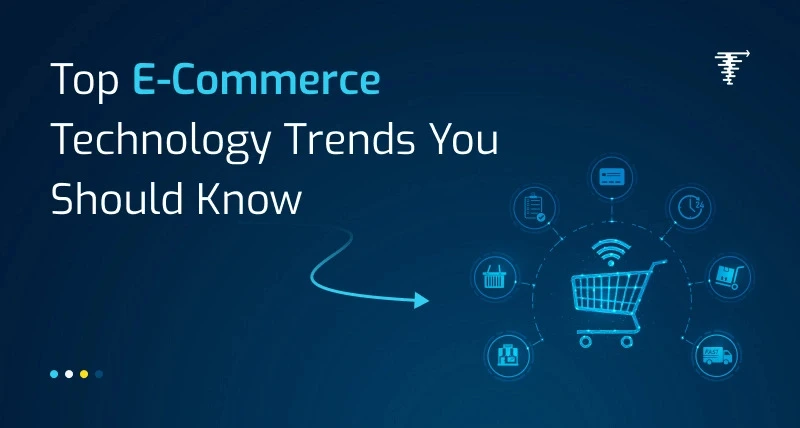 Key Ecommerce Technology Trends Driving Digital Growth