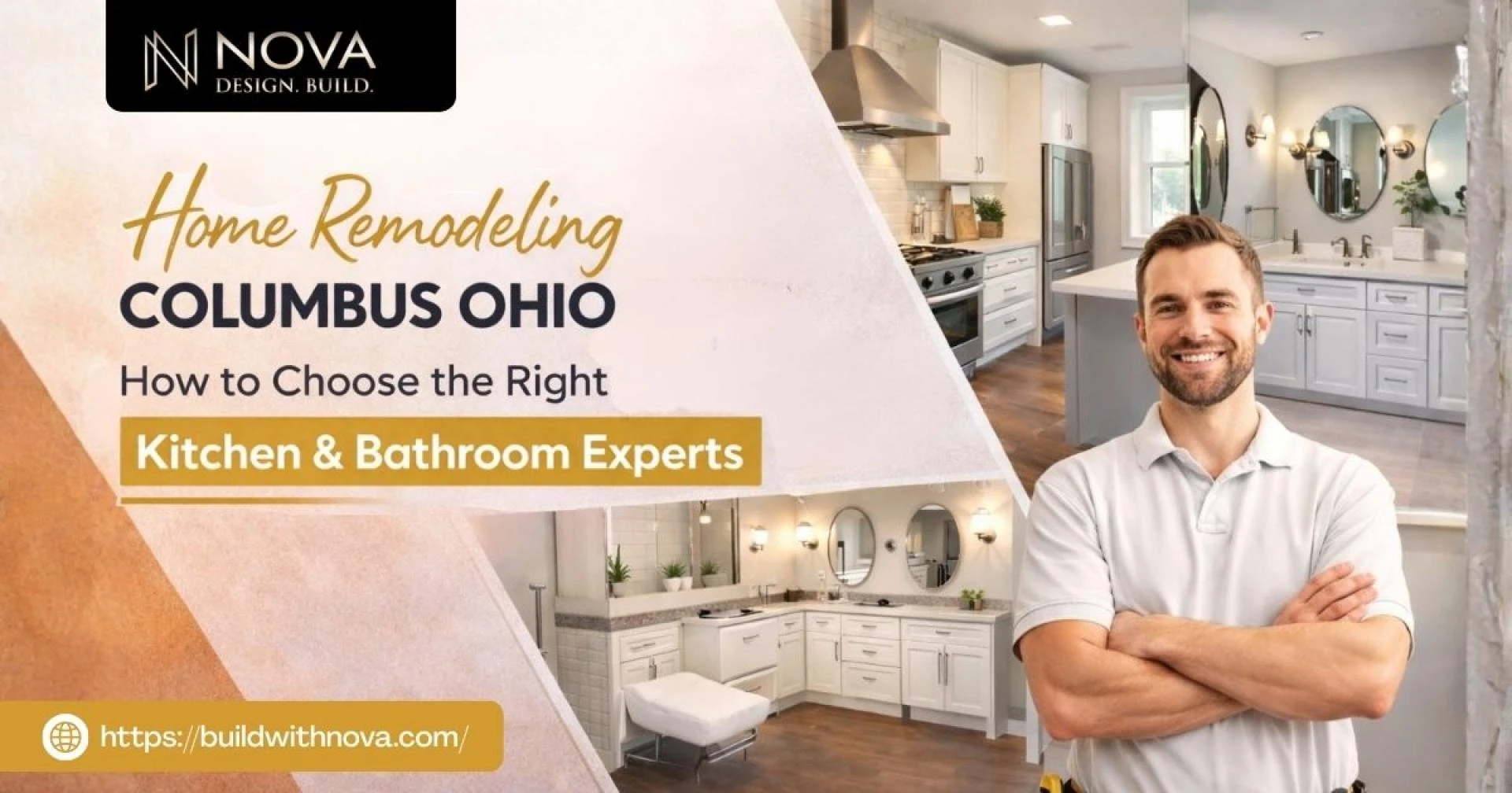 Home Remodeling Columbus Ohio: How to Choose the Right Kitchen & Bathroom Experts