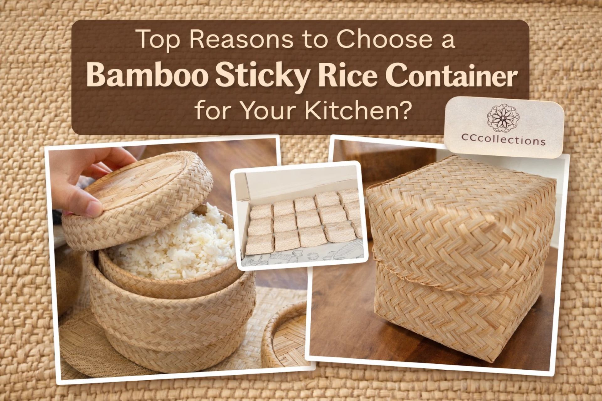 Top Reasons to Choose a Bamboo Sticky Rice Container for Your Kitchen