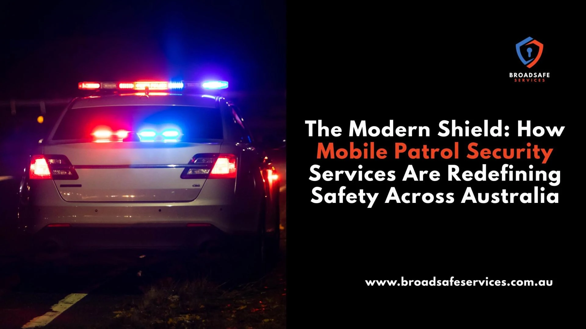 The Modern Shield: How Mobile Patrol Security Services Are Redefining Safety Across Australia