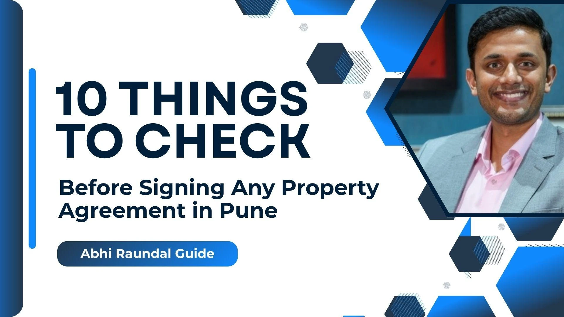 10 Things to Check Before Signing Any Property Agreement in Pune | Abhi Raundal Guide