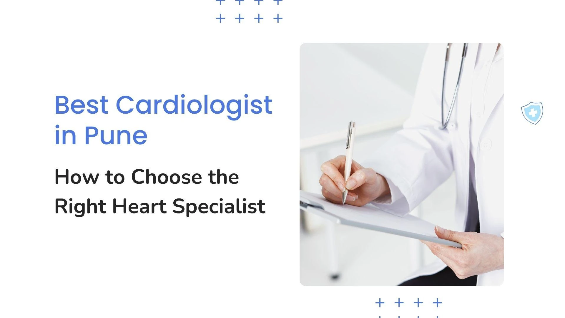 Best Cardiologist in Pune: How to Choose the Right Heart Specialist