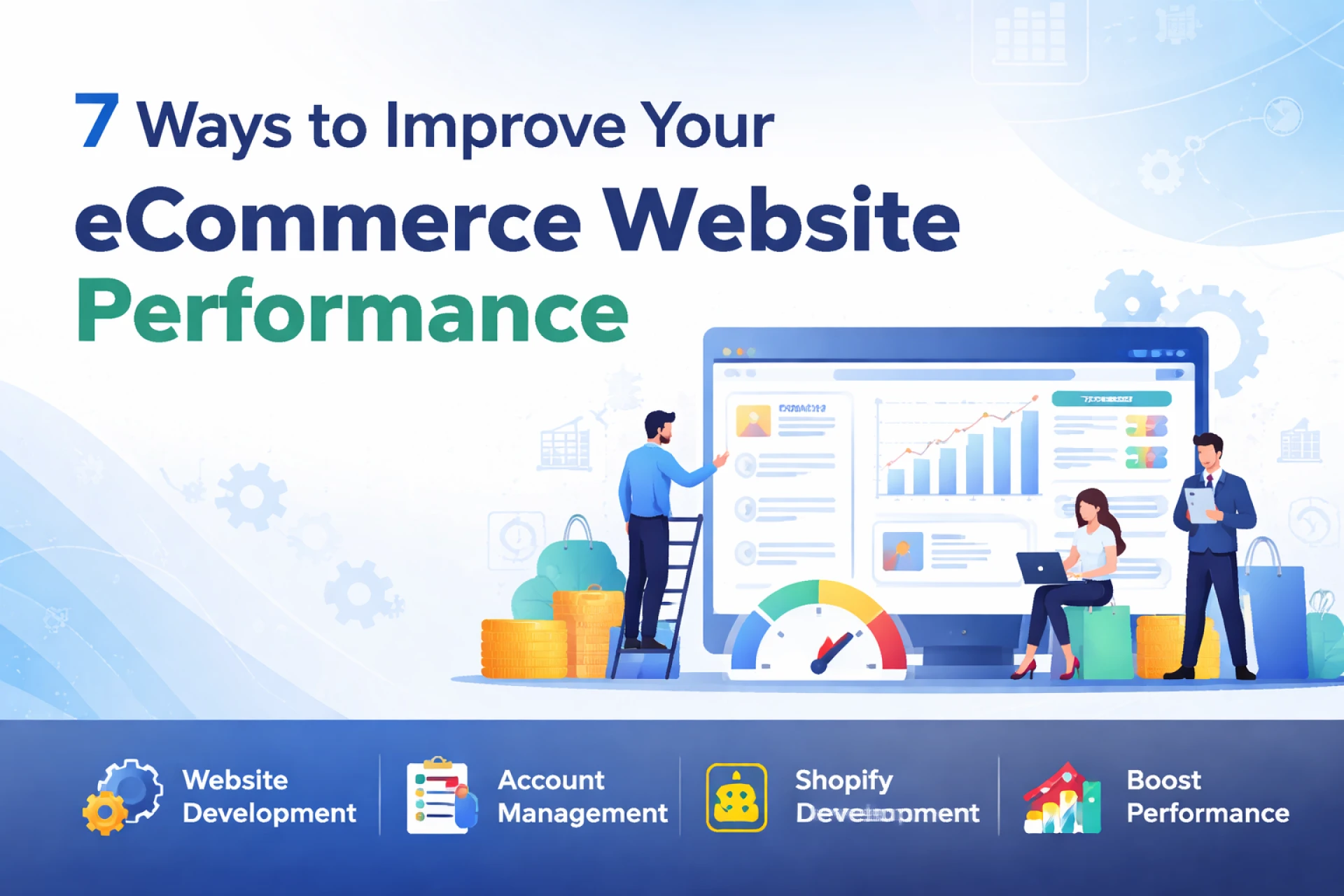 7 Ways to Improve Your eCommerce Website Performance
