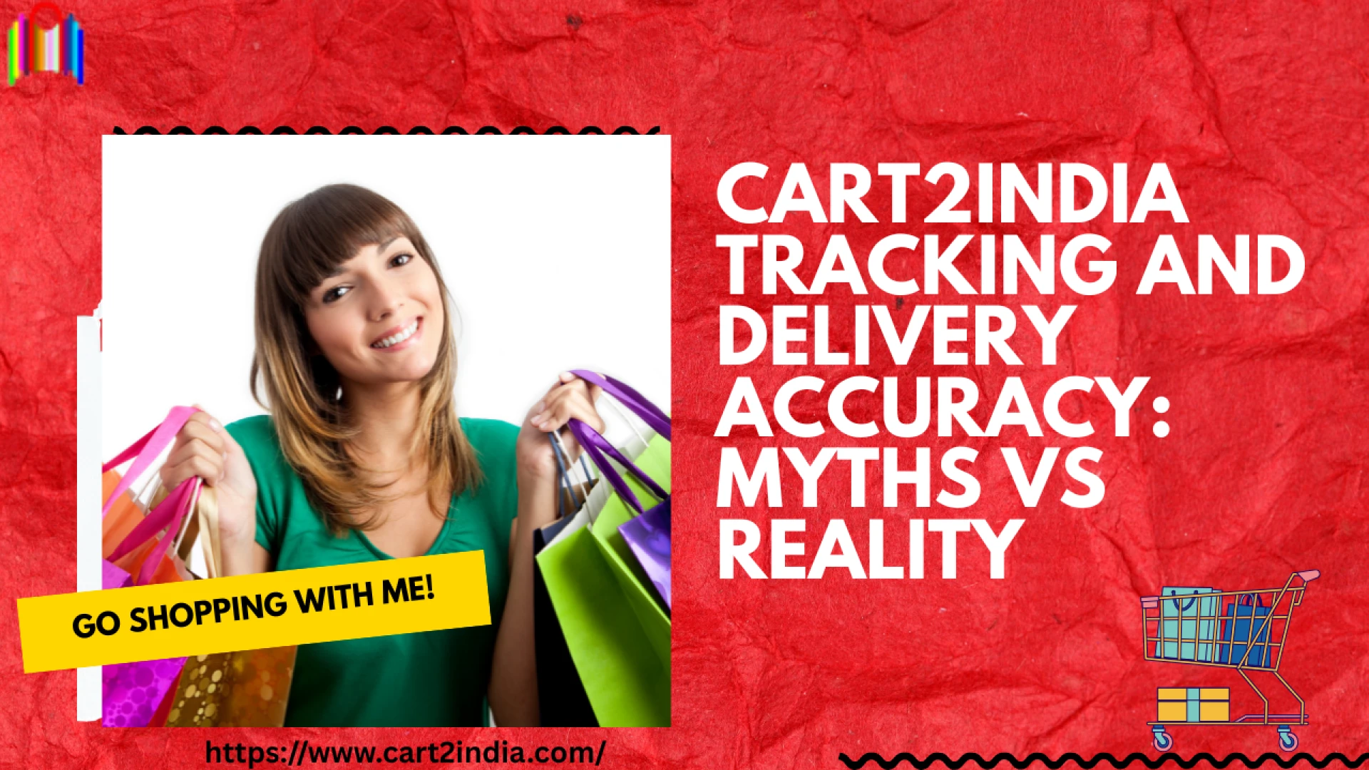 Cart2India Tracking and Delivery Accuracy: Myths vs Reality