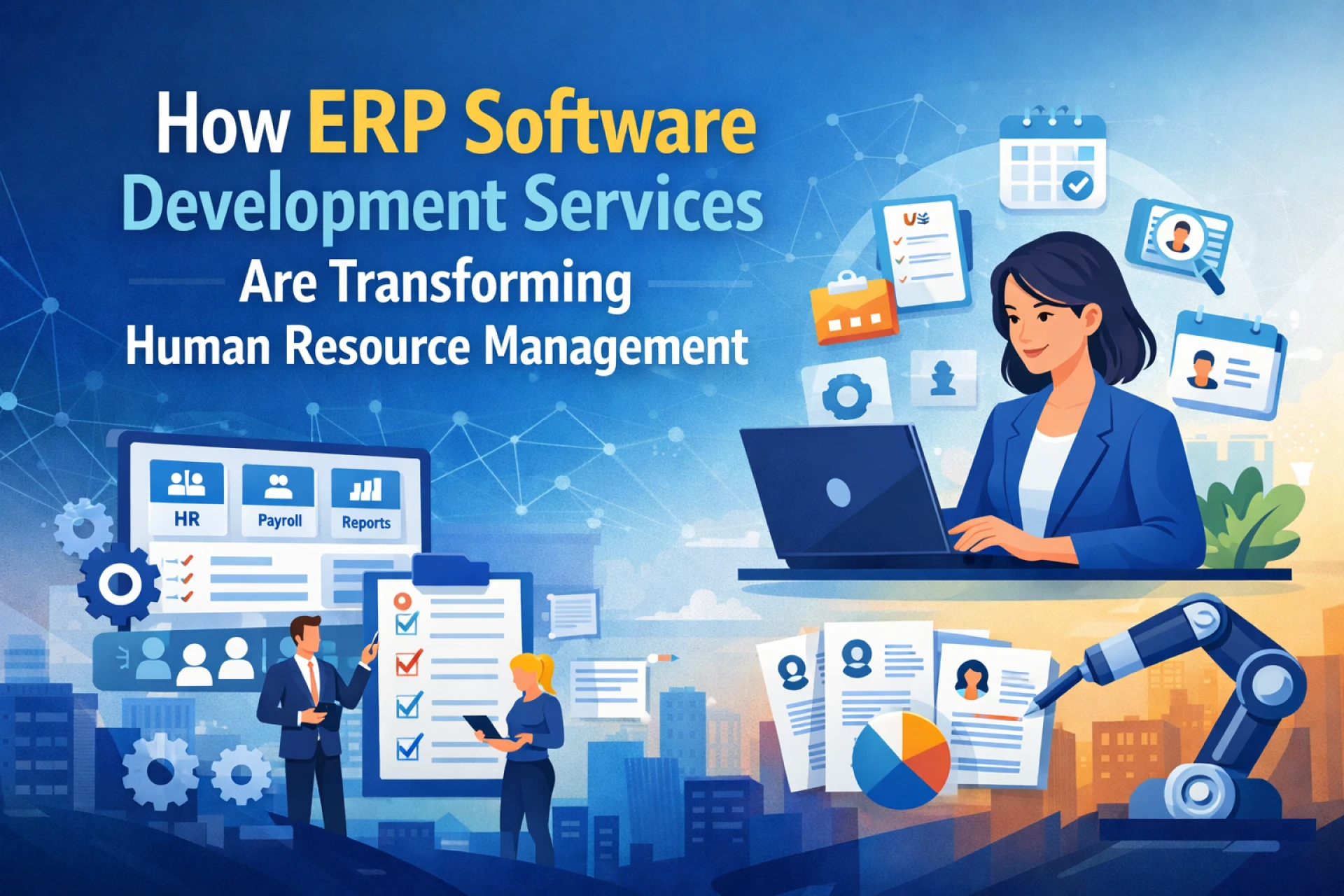 How ERP Software Development Services Are Transforming Human Resource Management