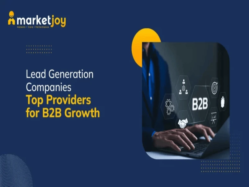 Lead Generation Companies – Top Providers for B2B Growth