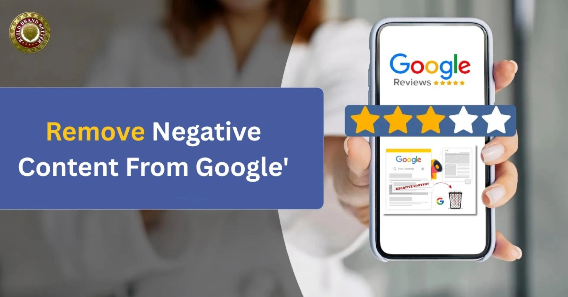 9 Powerful Ways to Remove Negative Content from the Web and Protect Your Online Reputation