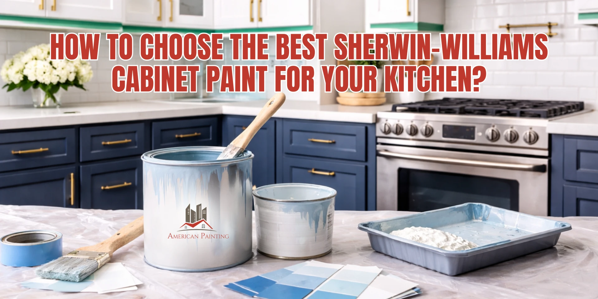How to Choose the Best Sherwin-Williams Cabinet Paint for Your Kitchen?