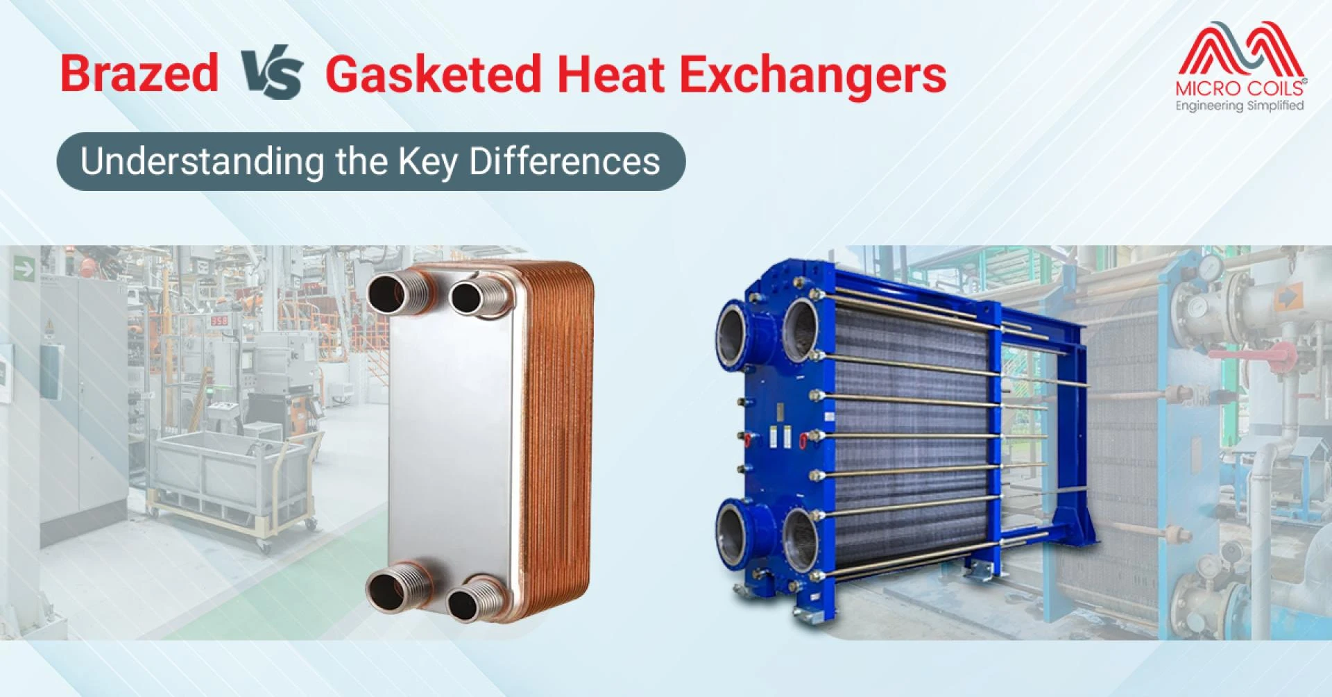 Brazed vs Gasketed Heat Exchangers: Understanding the Key Differences