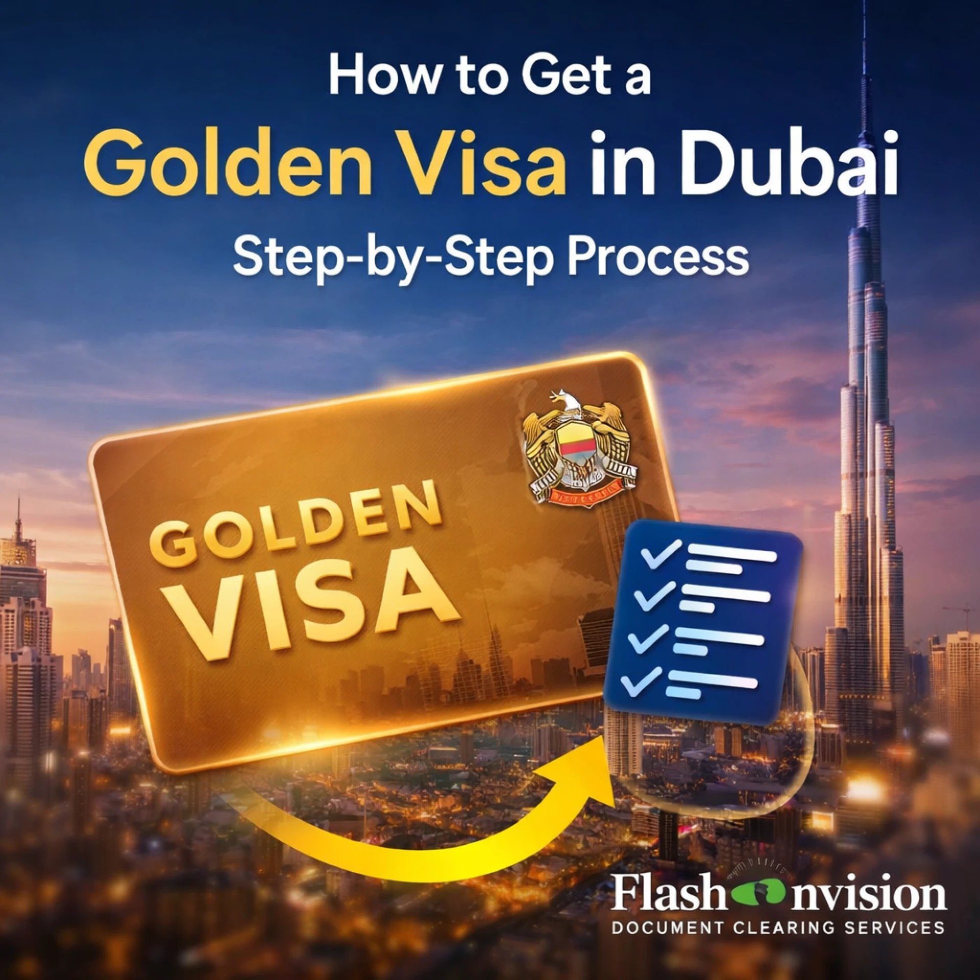 How to Get a Golden Visa in Dubai: Step-by-Step Process