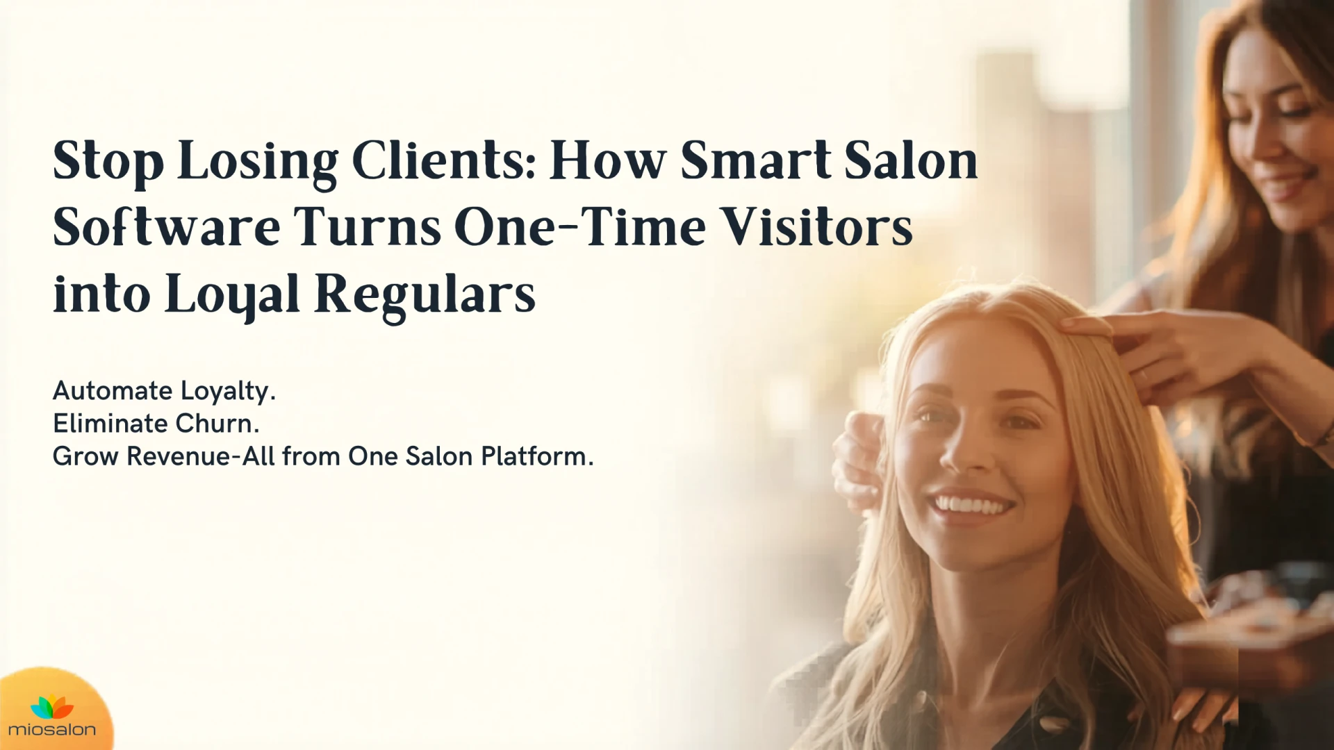 Stop Losing Clients: How Smart Salon Software Turns One-Time Visitors into Loyal Regulars