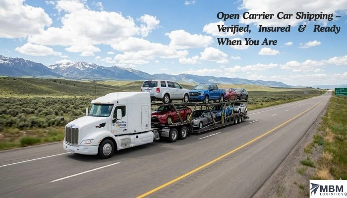 Open Carrier Car Shipping – Verified, Insured & Ready When You Are