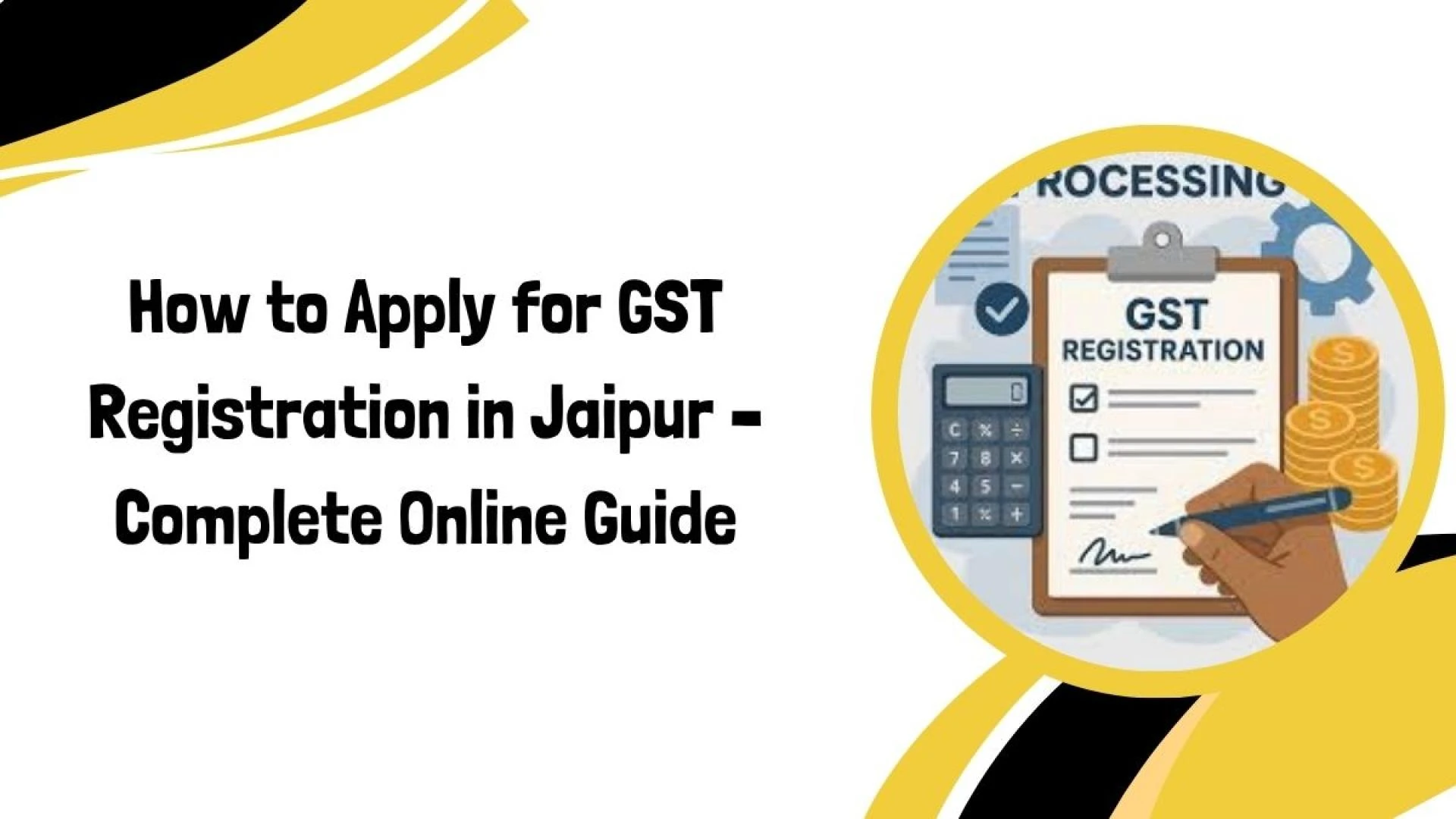 How to Apply for GST Registration in Jaipur – Complete Online Guide