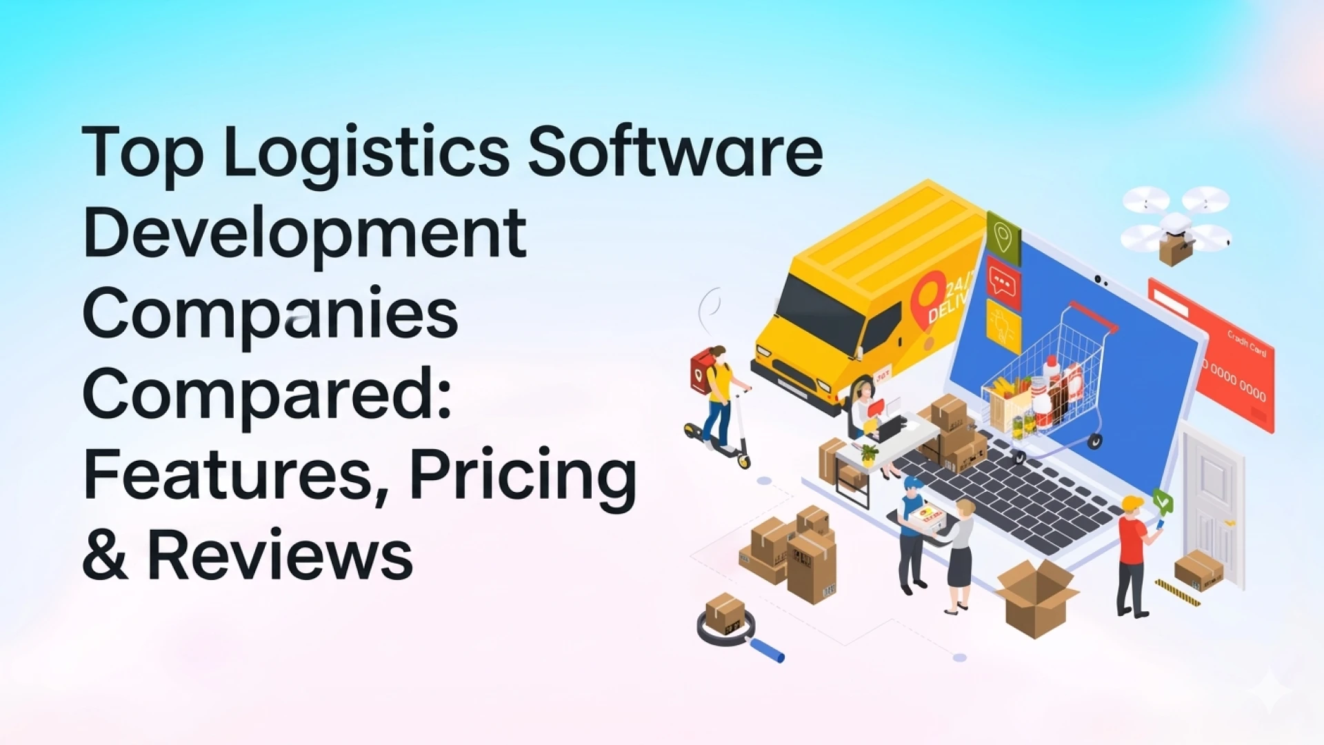 Top Logistics Software Development Companies Compared: Features, Pricing & Reviews