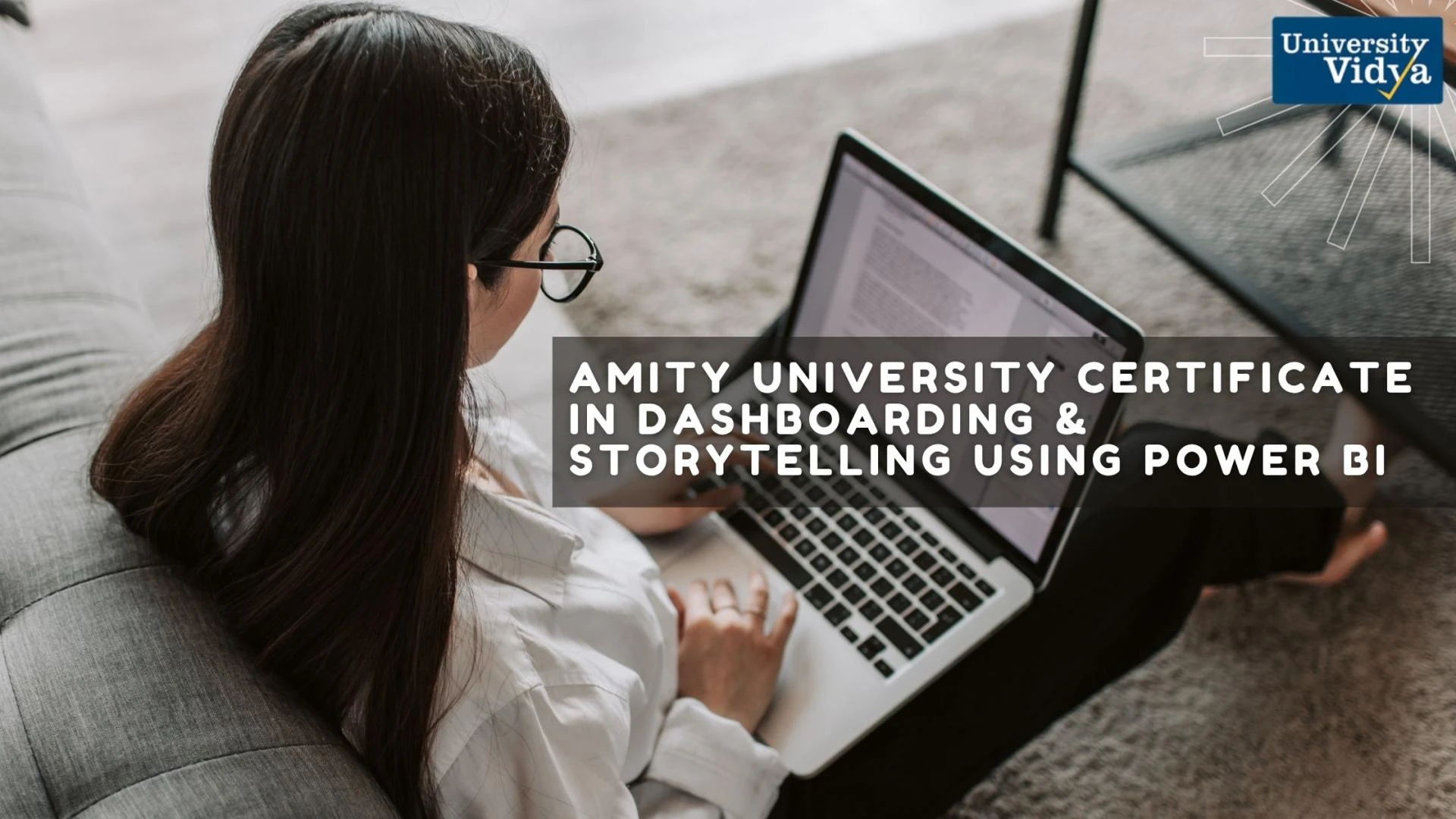 Amity University Certificate in Dashboarding & Storytelling Using Power BI: Why Microsoft's Analytics Tool Is Every Business Analyst's Best Friend