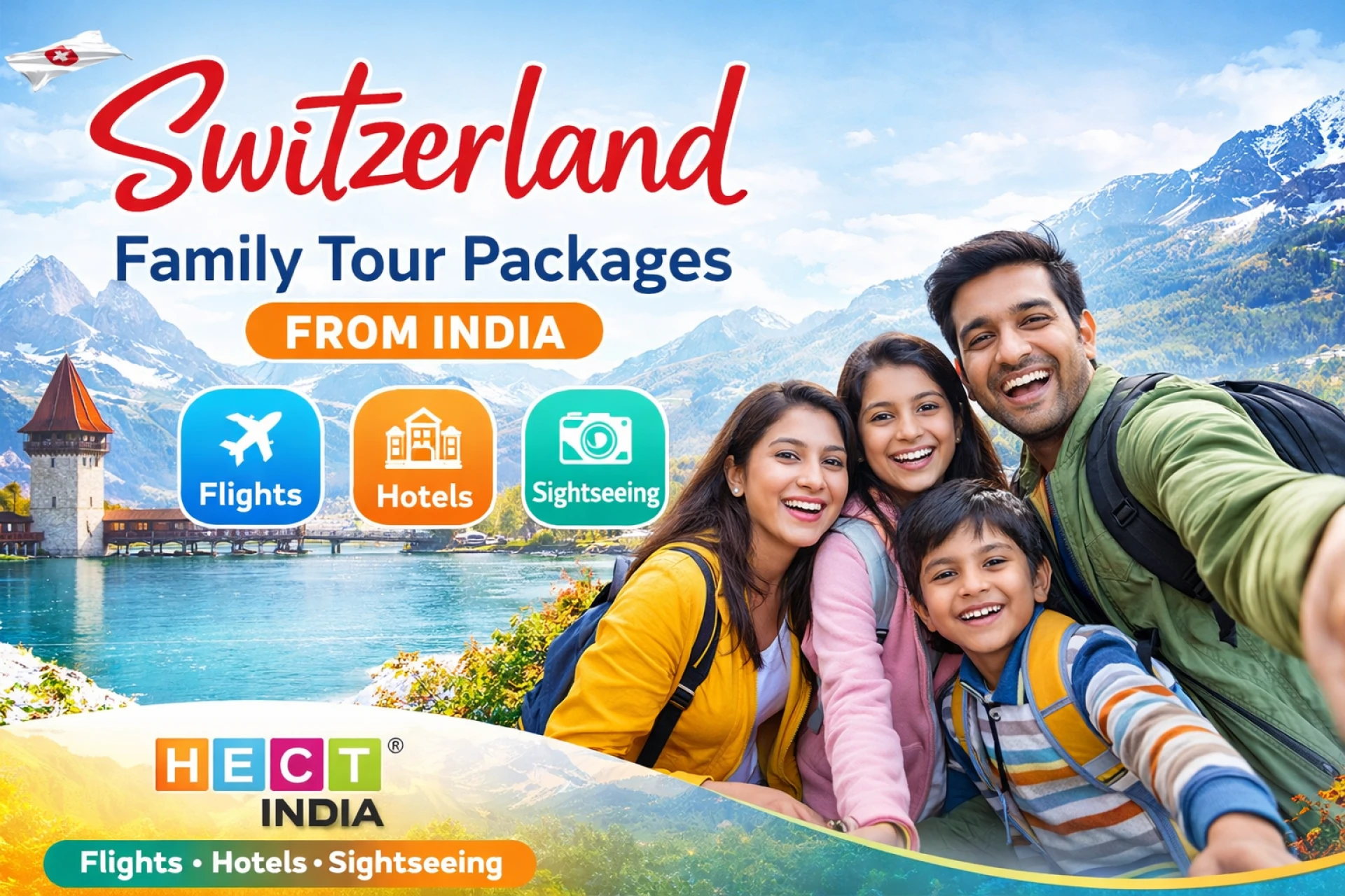 Switzerland Family Tour Packages from India with Flights, Hotels & Sightseeing