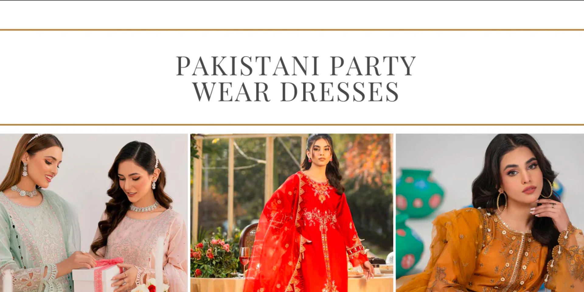 From Casual to Couture: Pakistani Party Wear Dresses at Rang Jah You Can’t Miss