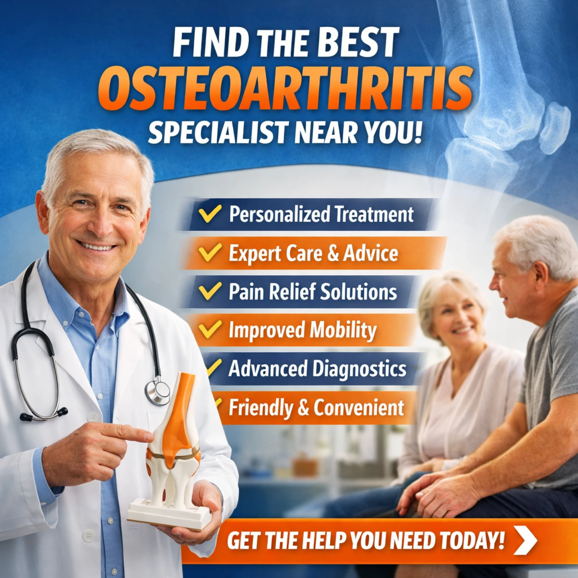 Top 6 Benefits of Choosing an Osteoarthritis Doctor Near You