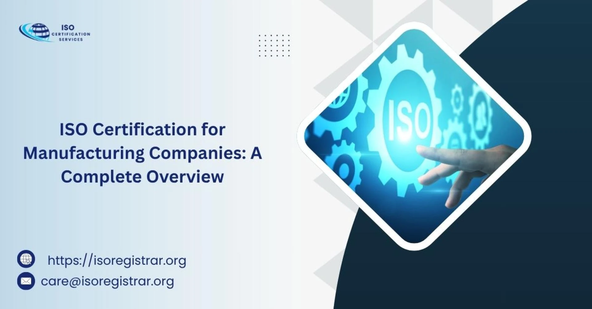 ISO Certification for Manufacturing Companies: A Complete Overview