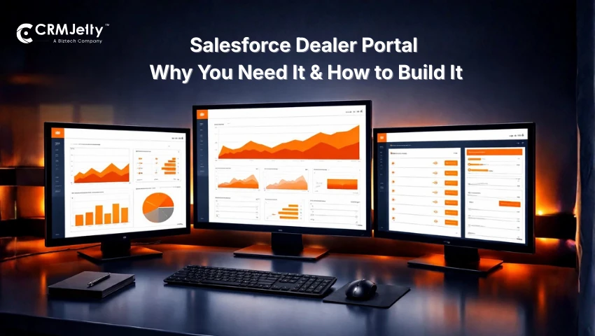 Salesforce Dealer Portal – Why You Need It & How to Build It