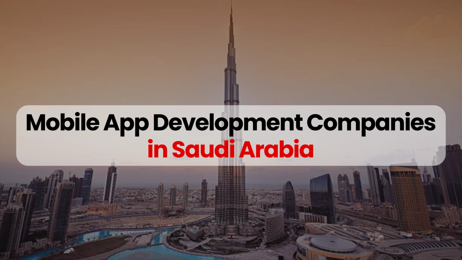 Top Mobile App Development Companies in Jeddah, Saudi Arabia – Trusted Partners for Scalable Solutions (2026)
