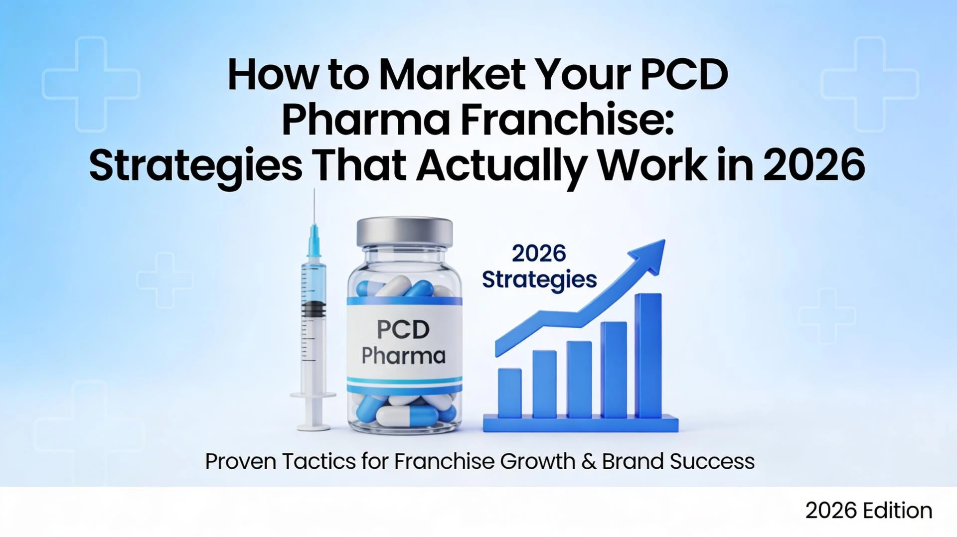 How to Market Your PCD Pharma Franchise: Strategies That Actually Work in 2026?