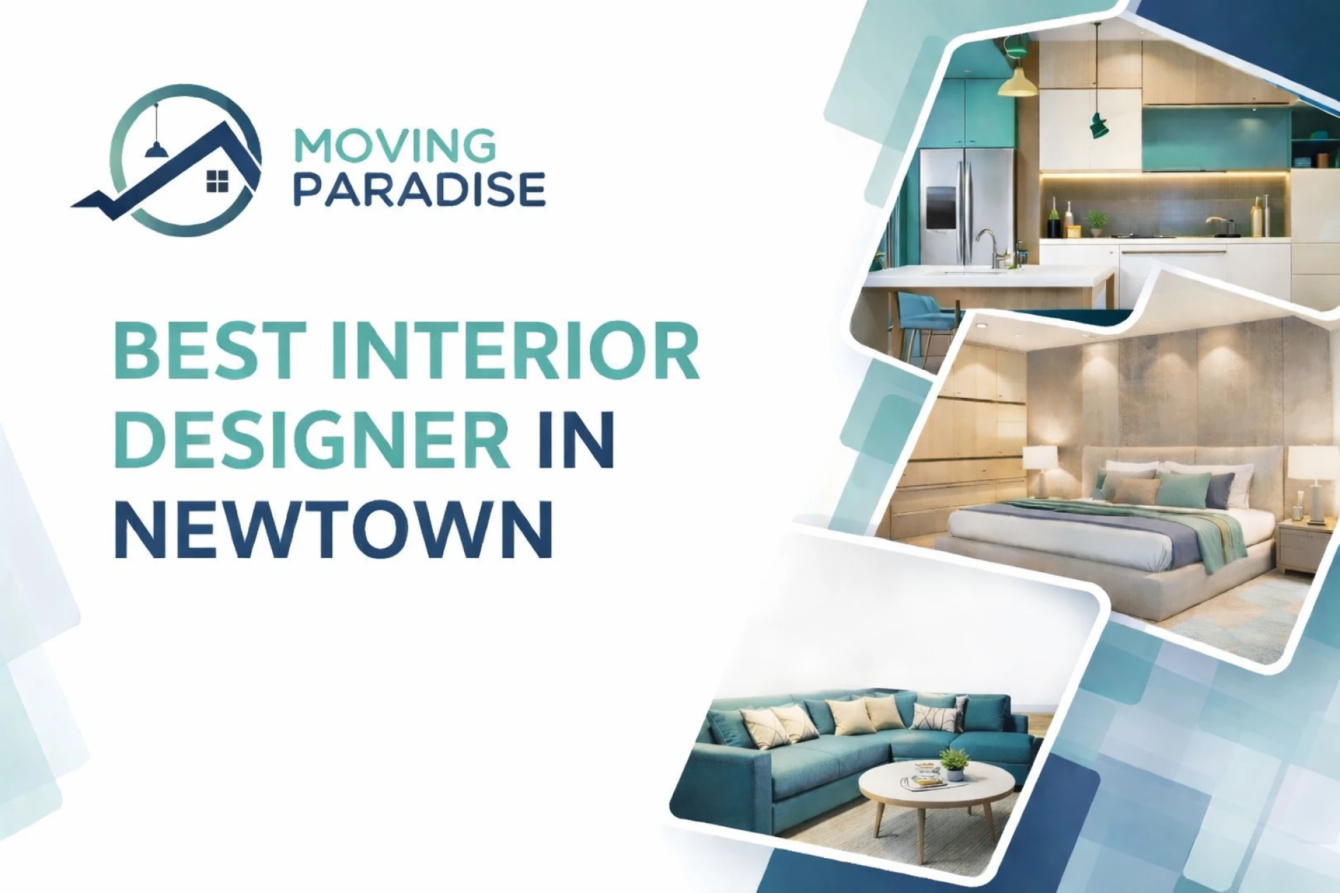 Best Interior Designer in Newtown – Transform Your Space with Moving Paradise