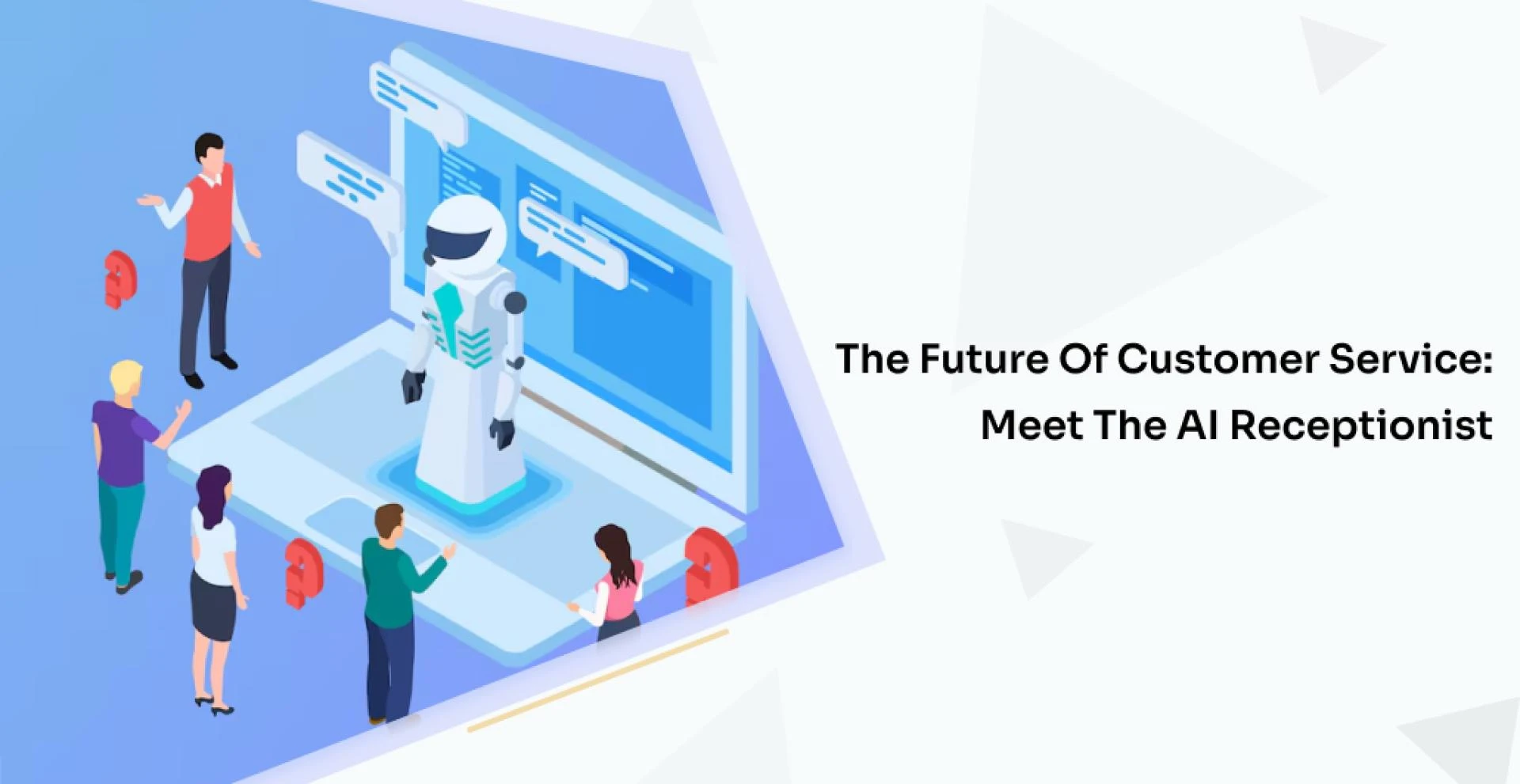 The Future of Customer Service: Meet the AI Receptionist