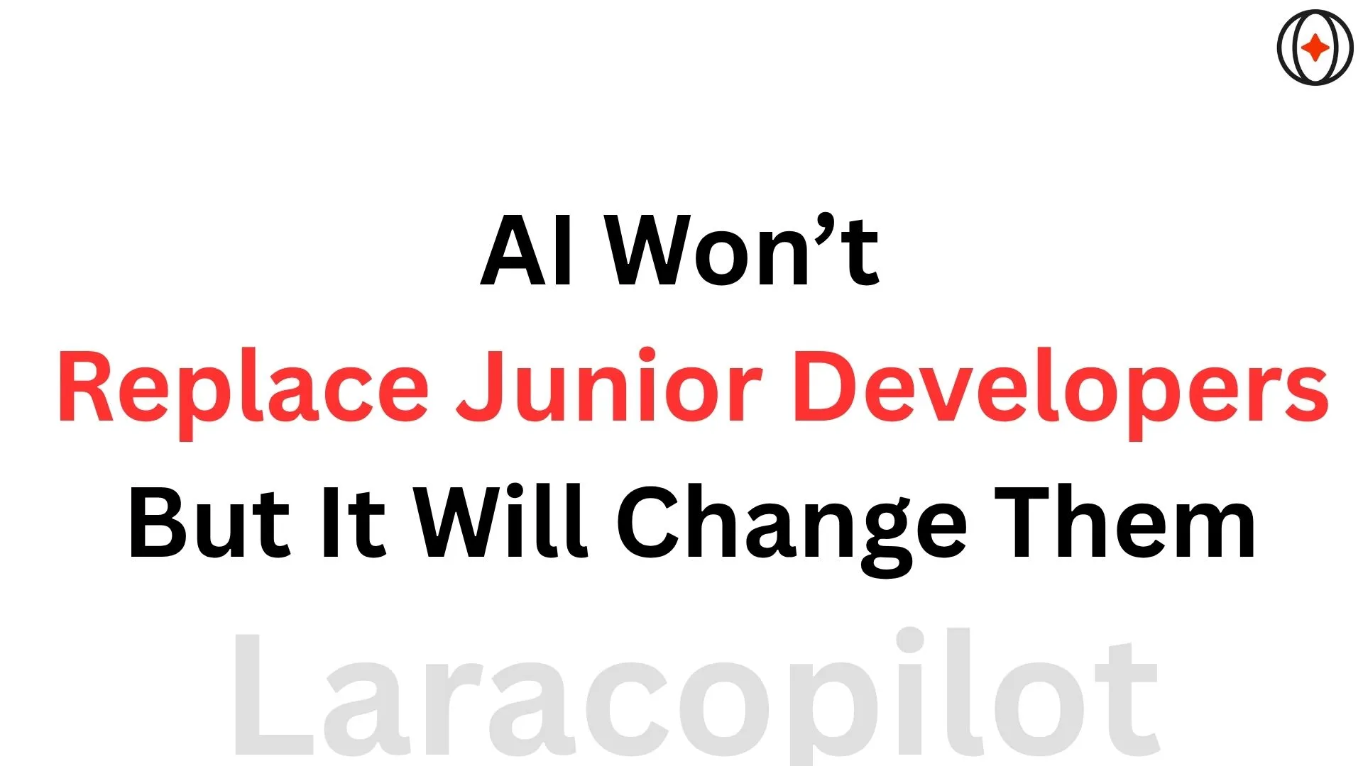 AI Won’t Replace Junior Developers But It Will Change Them