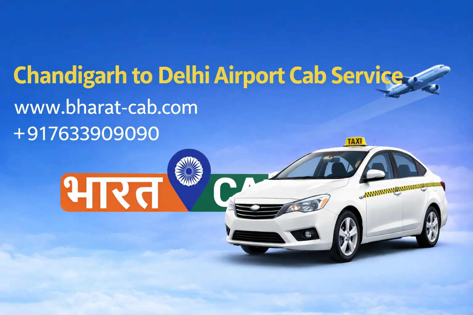 Chandigarh to Delhi Airport Cab Service – Safe, Comfortable & On-Time Travel with Bharat Cab