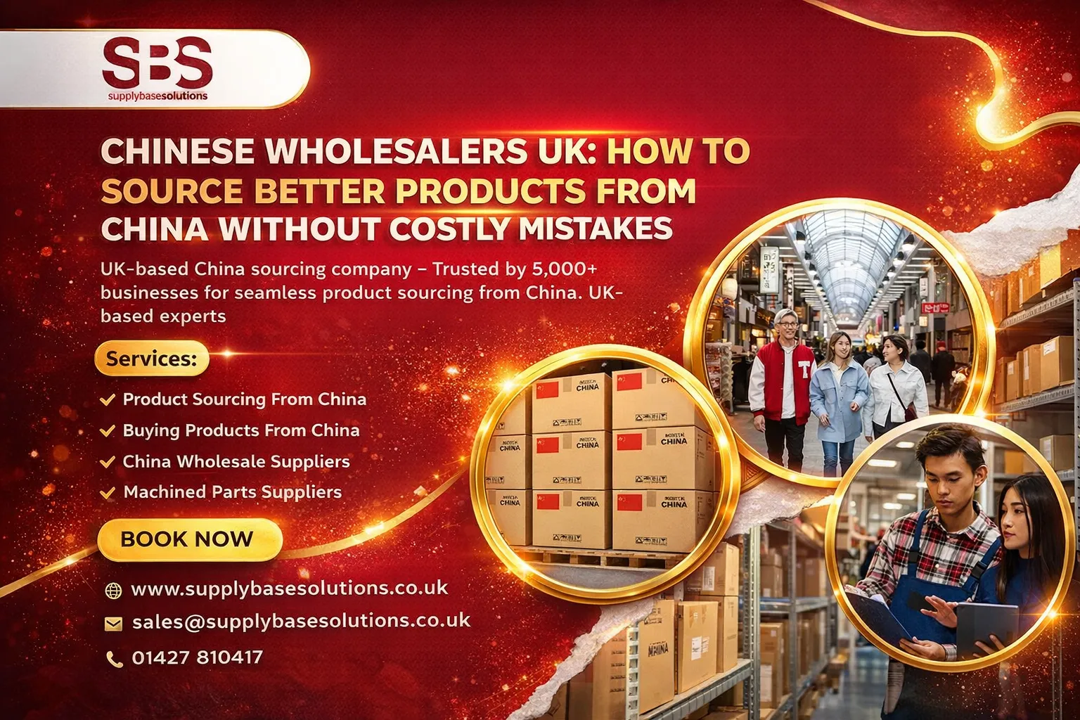 Chinese Wholesalers UK: How to Source Better Products from China Without Costly Mistakes