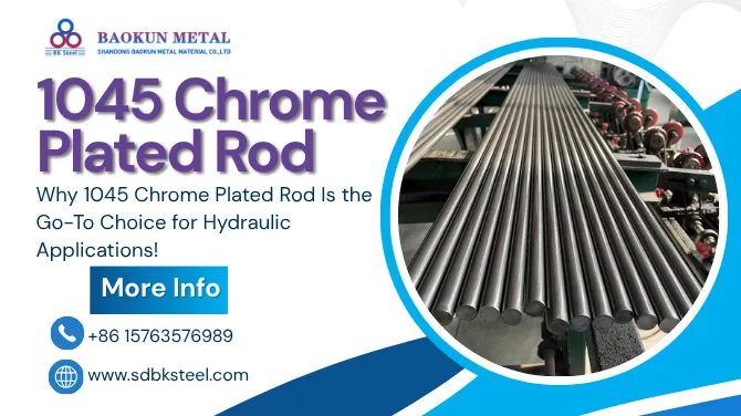 Why 1045 Chrome Plated Rod Is the Go-To Choice for Hydraulic Applications!