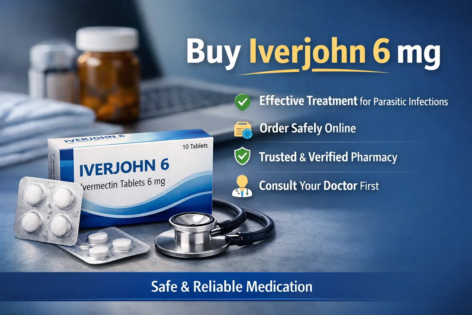 Buy Iverjohn 6 mg: A Complete Guide to Uses, Benefits, and Safe Purchasing