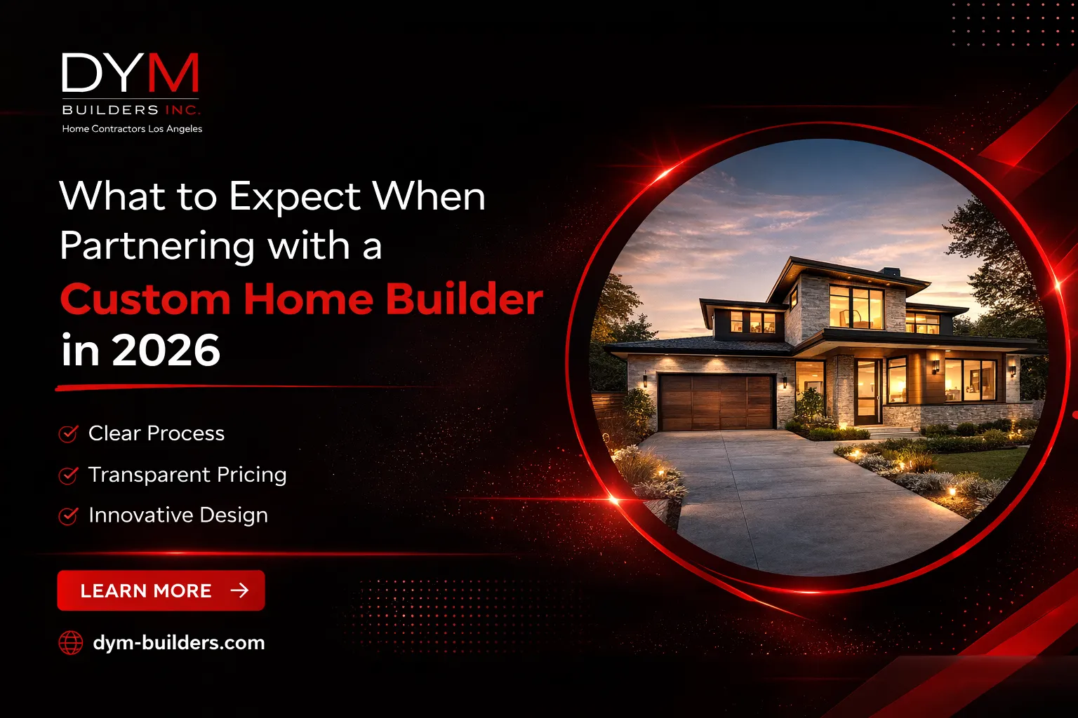 What to Expect When Partnering with a Custom Home Builder in 2026