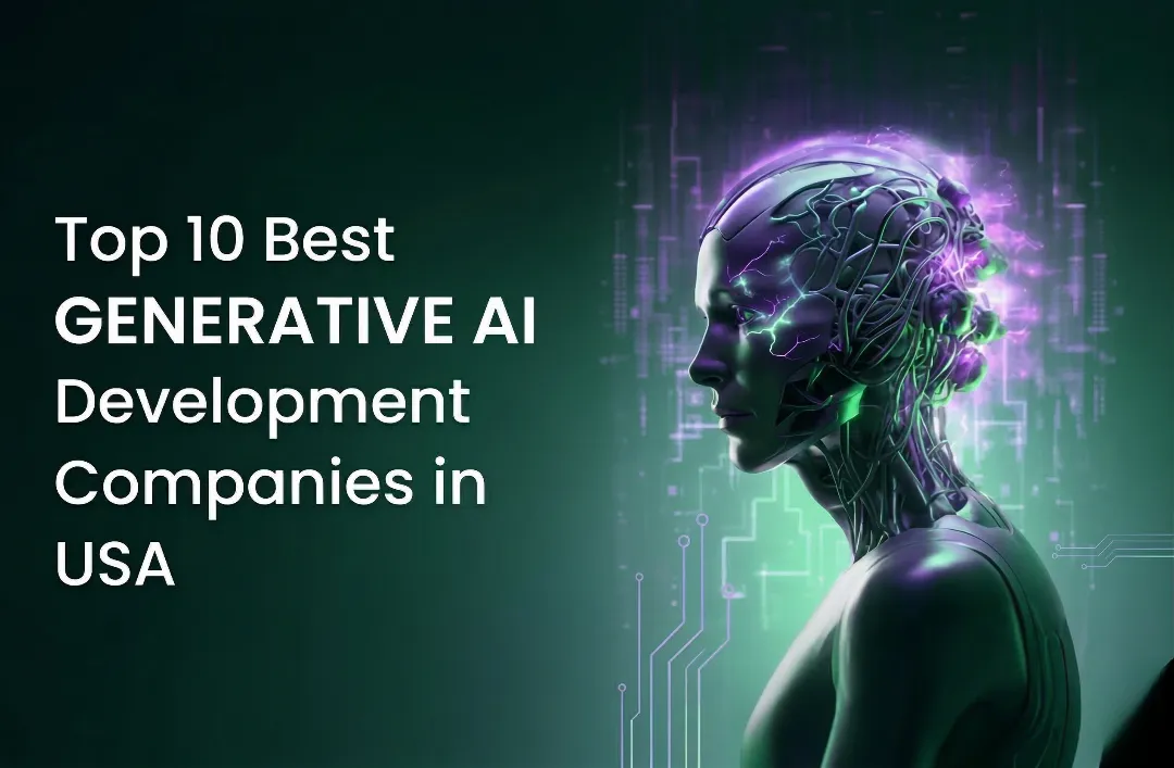 Top 10 Generative AI Development Companies in the USA (2026 Guide)