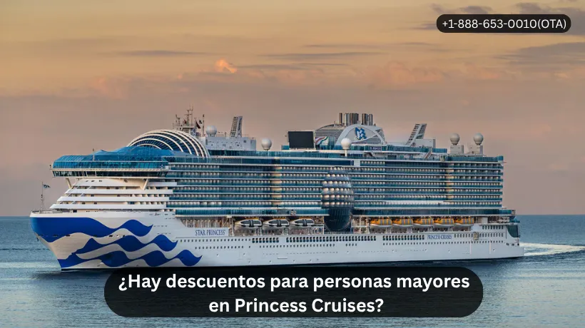 ¿Hay descuentos para personas mayores en Princess Cruises?