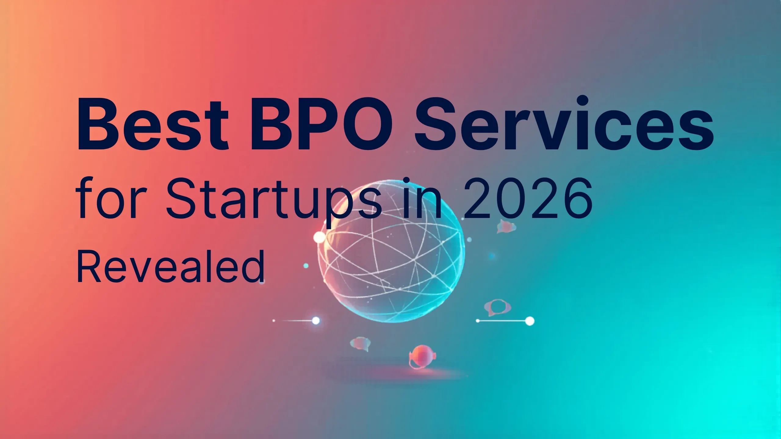 Best BPO Services for Startups in 2026 Revealed