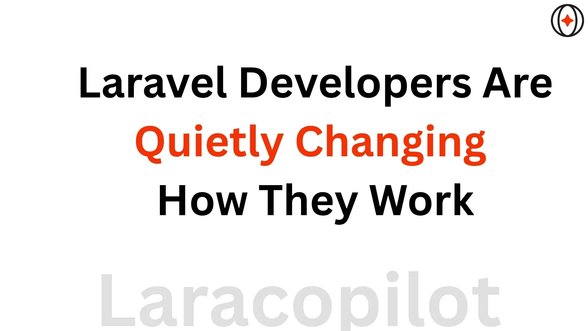 Laravel Developers Are Quietly Changing How They Work