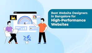 Trusted Website Design Companies in Bangalore for High-Performance Websites