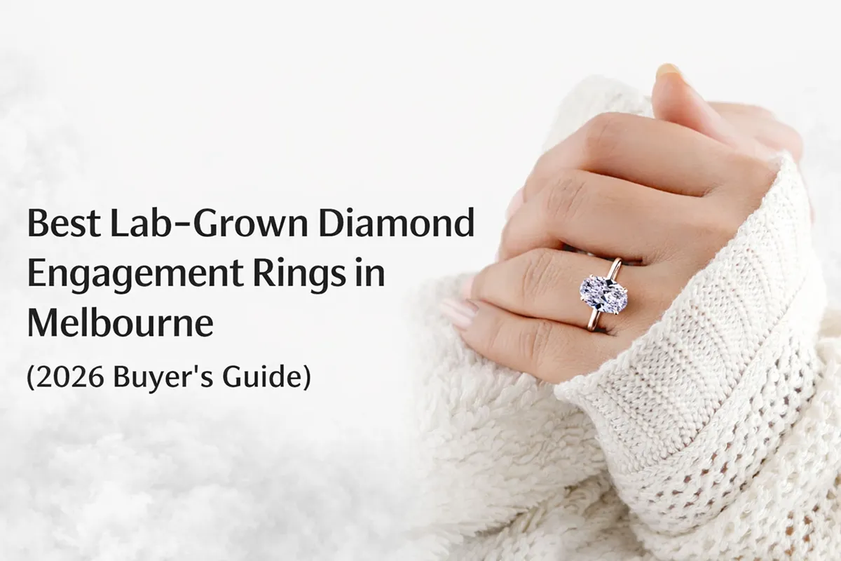Best Lab-Grown Diamond Engagement Rings in Melbourne (2026 Buyer’s Guide)